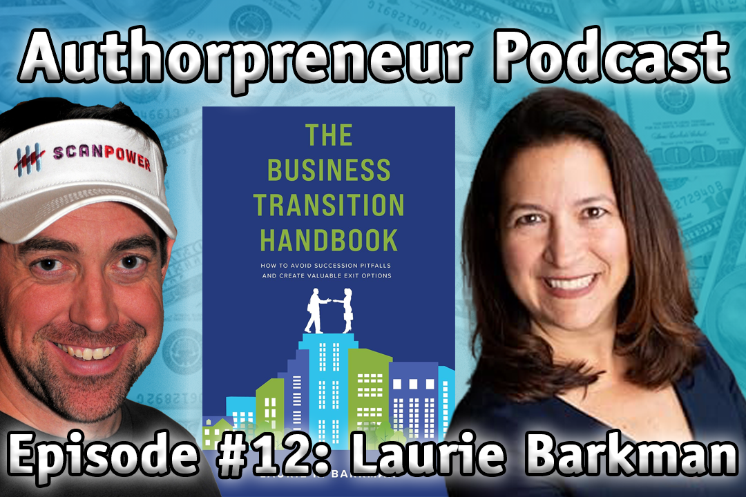 Authorpreneur Podcast Episode #12: Laurie Barkman, author of The Business Transition Handbook